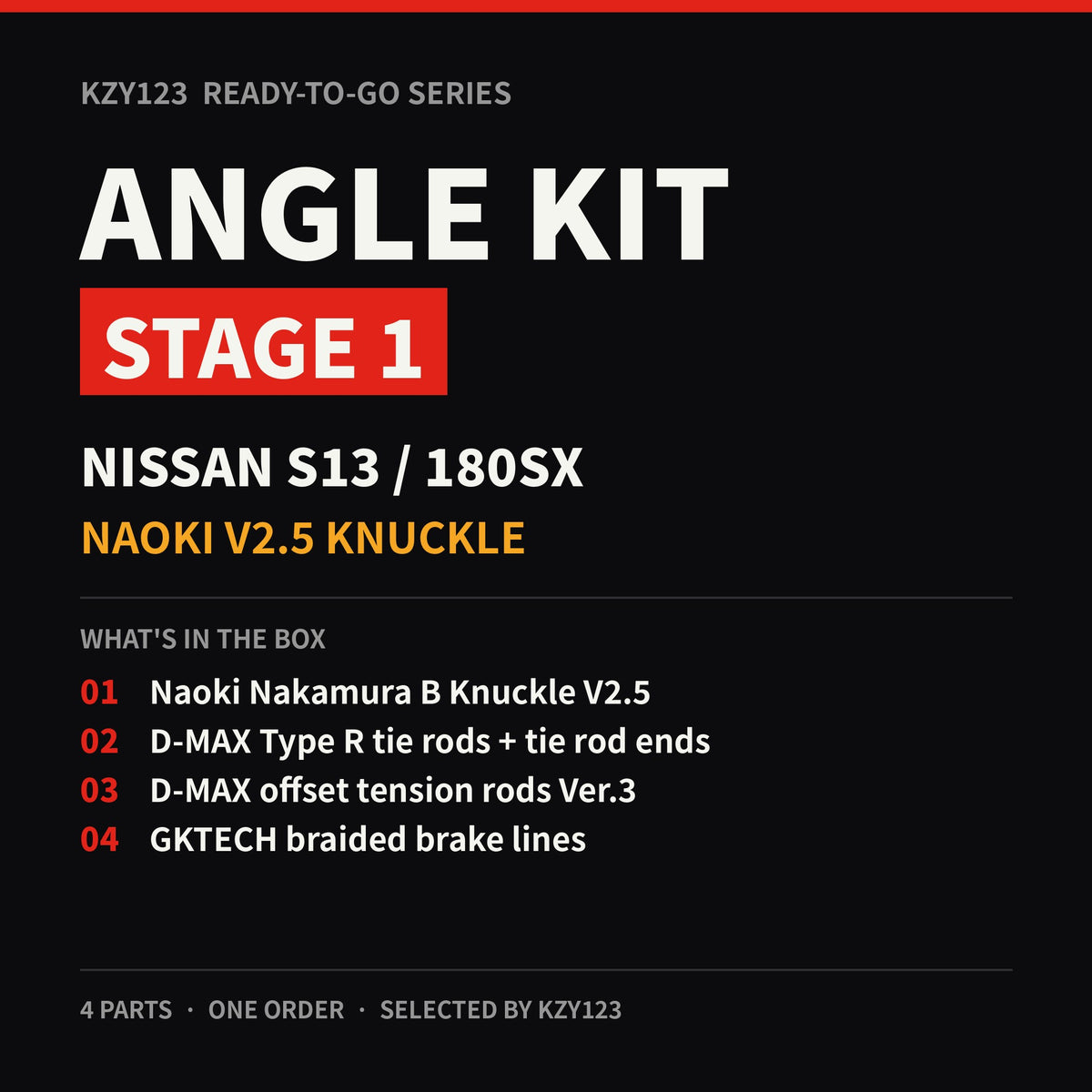 Ready-To-Go Angle Kit Stage 1 – S13 (Naoki V2.5)