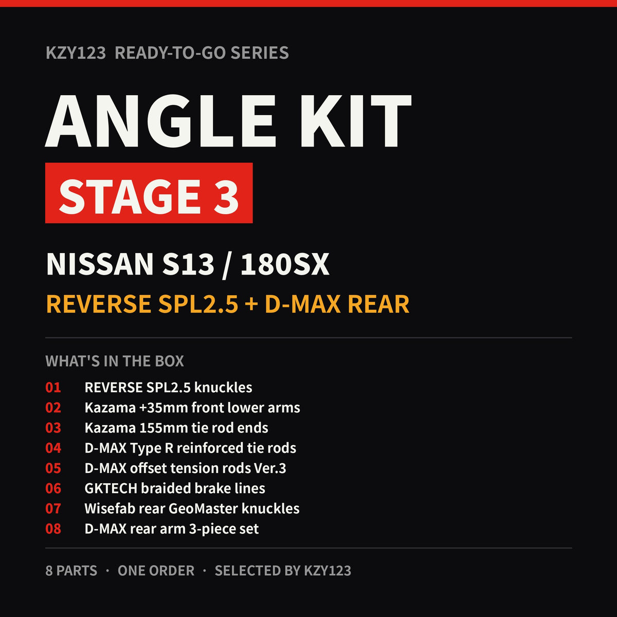 Ready-To-Go Angle Kit Stage 3 – S13 (REVERSE SPL2.5 + D-MAX Rear)