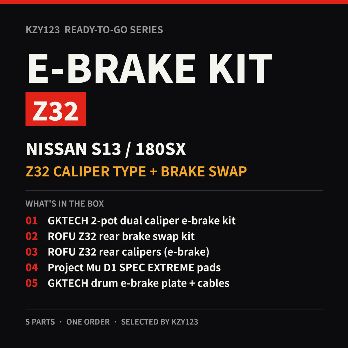 Ready-To-Go E-Brake Kit – S13 (Z32 Caliper Type + Z32 Rear Brake Swap)